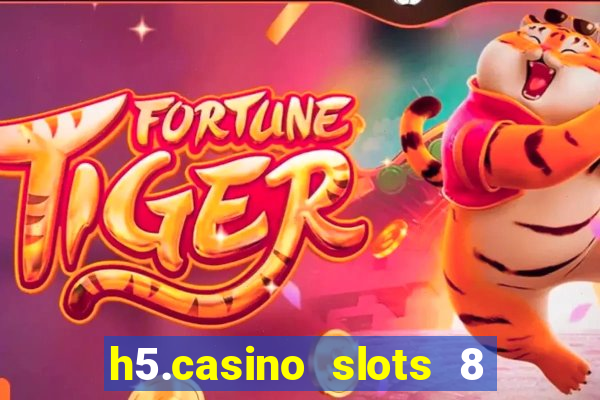 h5.casino slots 8 paga mesmo